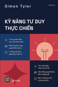 KỸ NĂNG TƯ DUY THỰC CHIẾN