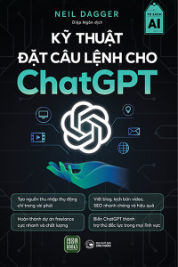 KỸ THUẬT ĐẶT CÂU LỆNH CHO ChatGPT