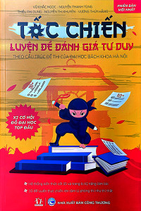 TỐC CHIẾN - LUYỆN ĐỀ THI ĐÁNH GIÁ TƯ DUY THEO CẤU TRÚC ĐỀ THI CỦA ĐẠI HỌC BÁCH KHOA HÀ NỘI