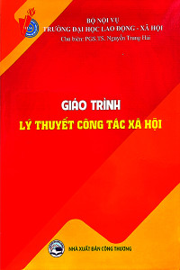 GIÁO TRÌNH LÝ THUYẾT CÔNG TÁC XÃ HỘI