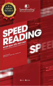 SPEEDREADING: BÍ KÍP ĐỌC TỐC ĐỘ CAO