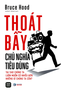 THOÁT BẪY CHỦ NGHĨA TIÊU DÙNG