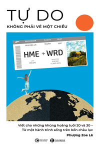 TỰ DO KHÔNG PHẢI VÉ MỘT CHIỀU