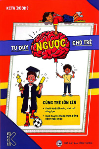 TƯ DUY NGƯỢC CHO TRẺ
