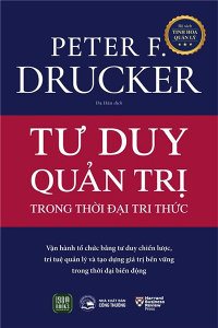 TƯ DUY QUẢN TRỊ TRONG THỜI ĐẠI TRI THỨC