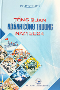 TỔNG QUAN NGÀNH CÔNG THƯƠNG NĂM 2024