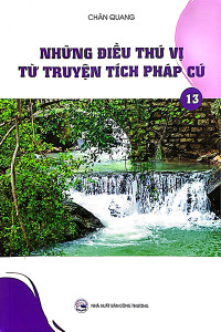 NHỮNG ĐIỀU THÚ VỊ TỪ TRUYỆN TÍCH PHÁP CÚ