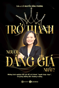 TRỞ THÀNH NGƯỜI ĐÁNG GIÁ NHẤT