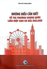 NHỮNG ĐIỀU CẦN BIẾT VỀ THỊ TRƯỜNG VƯƠNG QUỐC LIÊN HIỆP ANH VÀ BẮC IRELAND