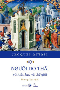NGƯỜI DO THÁI VỚI TIỀN BẠC VÀ THẾ GIỚI