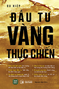 ĐẦU TƯ VÀNG THỰC CHIẾN