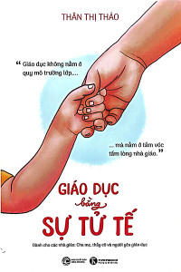 GIÁO DỤC BẰNG SỰ TỬ TẾ