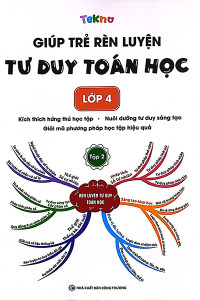 GIÚP TRẺ RÈN LUYỆN TƯ DUY TOÁN HỌC  LỚP 4 TẬP 2