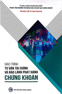 GIÁO TRÌNH TƯ VẤN TÀI CHÍNH VÀ BẢO LÃNH PHÁT HÀNH CHỨNG KHOÁN