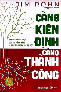 CÀNG KIÊN ĐỊNH CÀNG THÀNH CÔNG