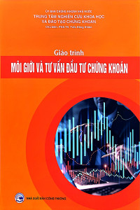 GIÁO TRÌNH MÔI GIỚI VÀ TƯ VẤN ĐẦU TƯ CHỨNG KHOÁN