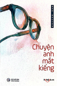 CHUYỆN ANH MẮT KIẾNG