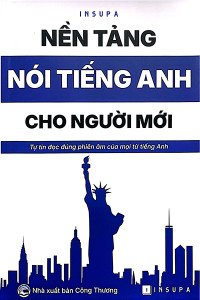 NỀN TẢNG NÓI TIẾNG ANH CHO NGƯỜI MỚI