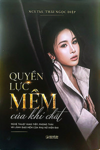QUYỀN LỰC MỀM CỦA KHÍ CHẤT