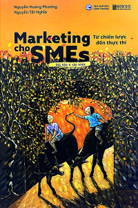 MARKETING CHO SMES - TỪ CHIẾN LƯỢC ĐẾN THỰC THI