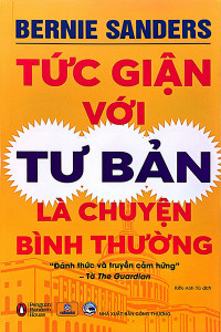 TỨC GIẬN VỚI TƯ BẢN LÀ CHUYỆN BÌNH THƯỜNG