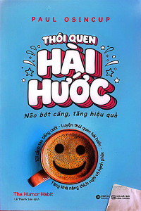 THÓI QUEN HÀI HƯỚC - NÃO BỚT CĂNG, TĂNG HIỆU QUẢ