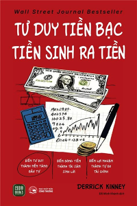 TƯ DUY TIỀN BẠC - TIỀN SINH RA TIỀN