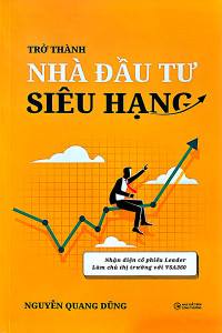 TRỞ THÀNH NHÀ ĐẦU TƯ SIÊU HẠNG