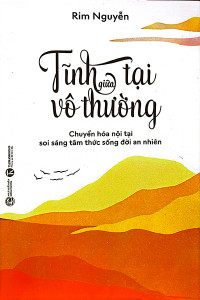 TĨNH TẠI GIỮA VÔ THƯỜNG