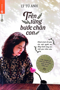 TRÊN TỪNG BƯỚC CHÂN CON