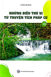 NHỮNG ĐIỀU THÚ VỊ TỪ TRUYỆN TÍCH PHÁP CÚ